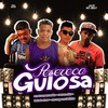 Perereca Gulosa (Explicit) - Ramon Zika&Amarca Pancadão&Bolado Show&Mc Nego Muletinha&Jack no Beat
