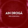 Ain Drogã (Explicit) - nycholls