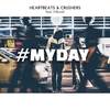 #MYDAY(feat. Ellenah) - Heartbeats&Crushers&Ellenah