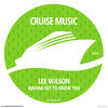 I Wanna Get To Know You (Original Mix) - Lee Wilson&El Funkador