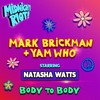 Body to Body (Extended Club Mix) - DJ Mark Brickman&Yam Who?&Natasha Watts