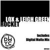 Rocket (Original Mix) - Lox&Leigh Green