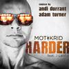 Harder(feat. J Latif) - Mot&J Latif&Krid