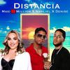 Distancia (Extended Mix) - Maxi8million&Nahliel&Denise