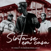 Sinta-se em Casa - Mc Voraz&Mc Negrone