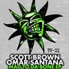 Shoot This MF (Original Mix) - Scott Brown&Omar Santana