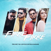 Fikke Fikke - Project 91&KRYSO&Mitika Kanwar