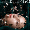 Dead Girl! (Shake My Head) - Au/Ra