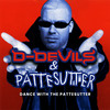 Dance With The Pattesutter (D-Devils vs. Pattesutter|Explicit) - D-Devils&Pattesutter&Jakob Bojsen Maegaard&Pieter-Jan Verachtert