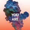 You Are - Missy Five