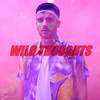 Wild Thoughts (Explicit) - Hobbie Stuart