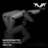 Never Finished (Original Mix) - Radiorobotek