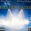 Heaven Gates (feat. $MickeyJDBFLYG) (Explicit) - Rico Rarri&$mickeyjdbflyg