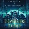 Tövbeler olsun (feat. Seyyid Taleh Boradigahi) - Geeflow&Seyyid Taleh Boradigahi