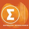 Decision Maker (Original Mix) - Sean Branton