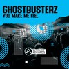 You Make Me Feel (Original Mix) - Ghostbusterz