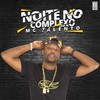 Noite No Complexo (Explicit) - Ranking Records&Mc Talento