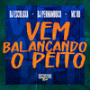 Vem Balançando o Peito (Explicit) - MC RD&DJ Esculaxa&DJ Pernambuco