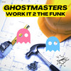 Work it 2 The Funk (Extended Mix) - GhostMasters