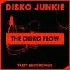 The Disko Flow (Original Mix) - Disko Junkie