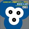 Where U Are (Radio Edit) - KARMIN SHIFF&Manuel Costa