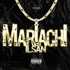 Mariachi (Explicit) - Il San