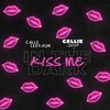 Kiss Me in the Dark (Radio Mix) - Calle Lebraun&Callie Amoiyah