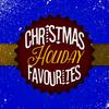 I Believe in Christmas - Christmas Favourites&Christmas Hits&Christmas Songs&Christmas Holiday Music