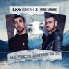 All The Things She Said (Explicit) - Ilkay Sencan&Faruk Sabanci