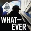 Whatever (Infinity Ink Remix) - Roisin Murphy