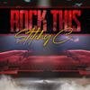 Rock This (Explicit) - Stitchy C