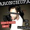 I'm an Albatraoz (Qwazi & Wacam Remix|Explicit) - AronChupa&Little Sis Nora