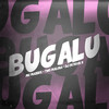 Bugalu (Explicit) - DJ Patrick R&MC Mazzie&Two Maloka