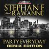 Party Everyday (Teknova Remix) - Stephan F&Rawanne&Teknova