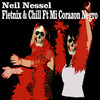 Fletnix and Chill - Neil Nessel&Mi Corazon Negro