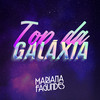 Top da Galáxia - Mariana Fagundes