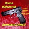 Kriminaltango - Bruno Majcherek&Die Regento Stars