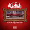 Westside(feat. Mez, Sino, Payroll & Mack Nickels) (Explicit) - Djbj 3525&Mez&SiNo&Payroll&Mack Nickels