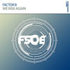 We Rise Again - Factor B