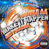 Make It Happen(feat. JiM Piranha) (Explicit) - Double AA&JiM Piranha