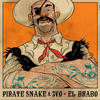 El Brabo - Pirate Snake&3VO
