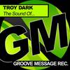 The Sound Of... (Original Mix) - Troy Dark