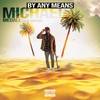 By Any Means (Explicit) - Michael Medall