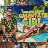 Calentate Girl - Shelow Shaq