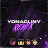 Yonaguny (Remix|Explicit) - Dj Pirata&DJ Roma oficial&Tomy DJ