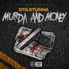 Murda And Money (Explicit) - Dta Stunna