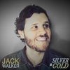 Silver & Gold - Jack Walker