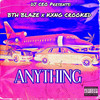 Anything (Explicit) - DJ CEO&BTH BLAZE&Kxng Crooked