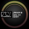 Heal My Heart (Original Mix) - Jakka B