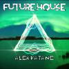 Future House - Alex Patane'